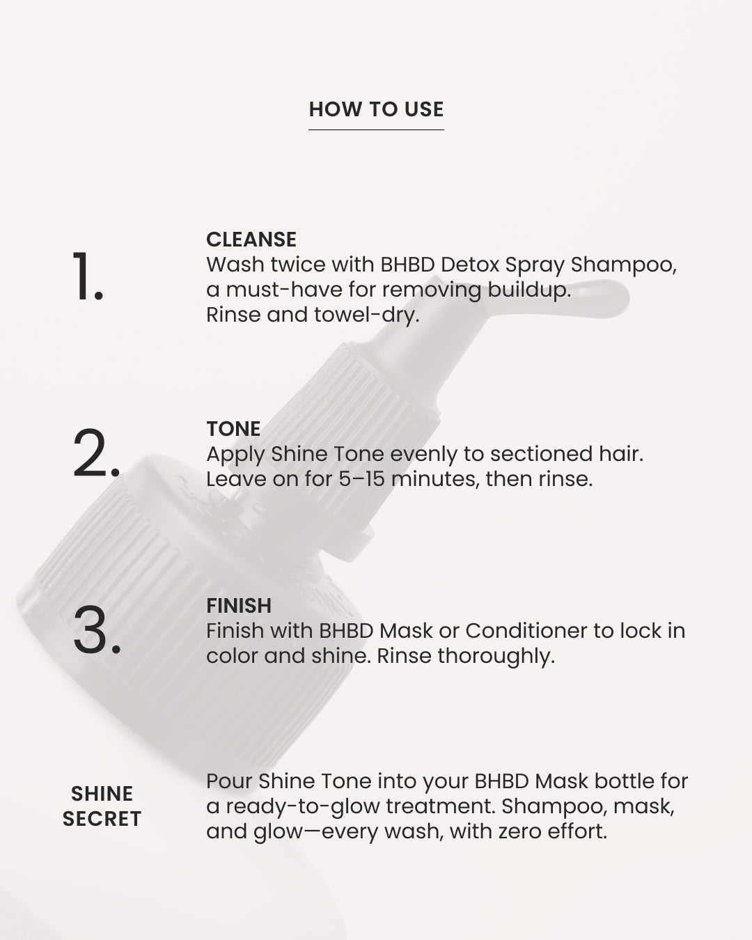 How to use BHBD Shine Tone hair toner – cleanse, apply toner and finish with hair mask or conditioner.